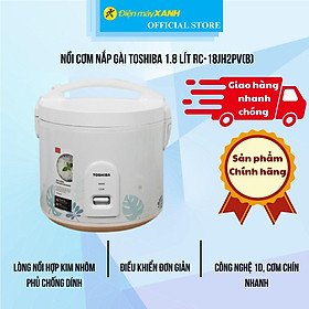 Mua Nồi cơm nắp gài Toshiba 1.8 lít RC-18JH2PV(B) Hàng Chính Hãng