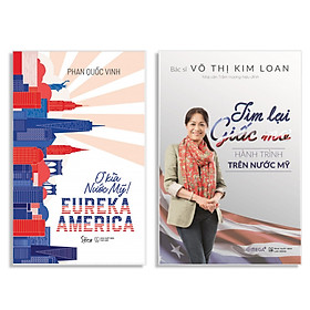 [Download Sách] Combo Sách : EUREKA AMERICA – Ơ Kìa Nước Mỹ! + Tìm Lại Giấc Mơ - Hành Trình Trên Nước Mỹ