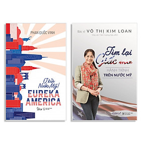 Combo Sách : EUREKA AMERICA – Ơ Kìa Nước Mỹ! + Tìm Lại Giấc Mơ - Hành Trình Trên Nước Mỹ