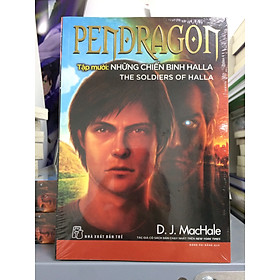 PENDRAGON 10 – NHỮNG CHIẾN BINH HALLA