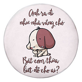 Gối tròn anh ra đi như nhà vắng chó - GOFU112