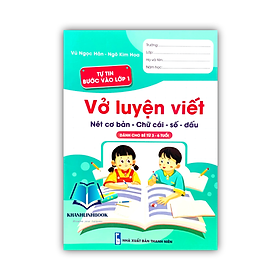 Hình ảnh Sách - vở luyện viết nét cơ bản - chữ cái - số - dấu ( dành cho bé 3 - 6 tuổi ) Tự tin bước vào lớp 1