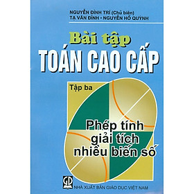 [Download Sách] Bài Tập Toán Cao Cấp - Tập 3 - Phép Tính Giải Tích Nhiều Biến Số