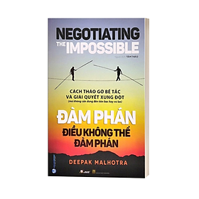 Đàm Phán Điều Không Thể Đàm Phán - Negotiating The impossible