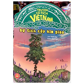 Sự Tích Cây Kim Giao - Truyện Cổ Tích Việt Nam