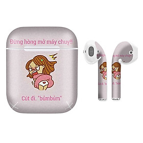 Mua Miếng dán skin chống bẩn cho tai nghe AirPods in hình Đừng mở máy chị - fun014 (bản không dây 1 và 2)