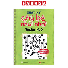 Nhật Ký Chú Bé Nhút Nhát - Tập 8: Thánh Nhọ (Tái Bản)