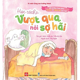 Sách - Bồi Dưỡng Tính Cách Tự Tin Và Mạnh Mẽ Cho Trẻ (Cho Trẻ 3 - 6 Tuổi) - Đinh Tị Books