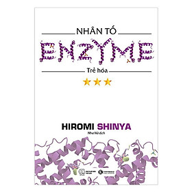 Ảnh bìa Nhân Tố Enzyme - Trẻ Hóa - Bản Quyền