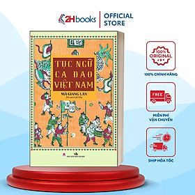 Sách - Tục ngữ ca dao Việt Nam (tái bản 2024)- 2H Books