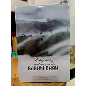 Những Lời Dạy Vượt Thời Gian Của Ajahn Chah