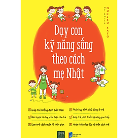 Dạy Con Kỹ Năng Sống Theo Cách Mẹ Nhật
