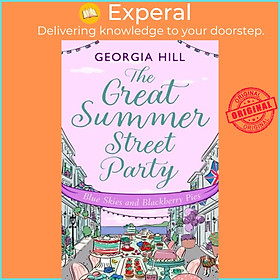 Sách - The Great Summer Street Party Part 3: Blue Skies and Blackberry Pies by Georgia Hill (UK edition, paperback)
