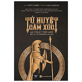 Tử Huyệt Cảm Xúc (Tái Bản 2022)