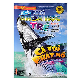 Nhà Khoa Học Trẻ - Cấp Độ 4 - Tập 5 (Sách Song Ngữ Anh - Việt)