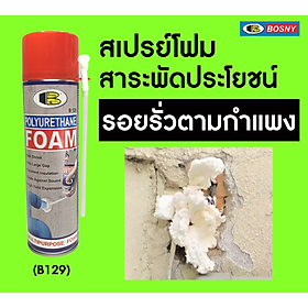 Keo bọt nở cách âm, cách nhiệt Polyurethane Foam - PU Foam - Bosny B129 - Nhập khẩu Thái Lan