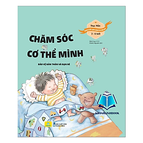 Sách - chăm sóc cơ thể mình - Phát Triển Giác Quan Và Cảm Xúc 3 - 6 Tuổi