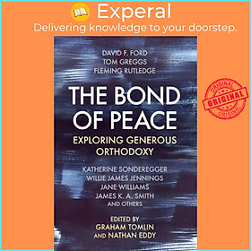 Hình ảnh Sách - The Bond of Peace - Exploring generous orthodoxy by Graham Tomlin (UK edition, paperback)