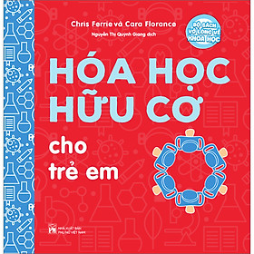 Ảnh bìa Hoá Học Hữu Cơ Cho Trẻ Em