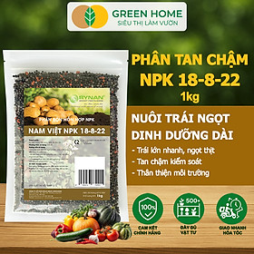 Phân Tan Chậm GreenHome, Rynan NPK 18-8-22, Túi 1kg, Dùng Cho Cây Ăn Trái,Cây Lâu Năm Phục Hồi Nhanh
