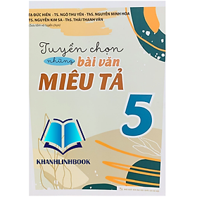 Sách - Tuyển Chọn Những Bài Văn Miêu Tả 5