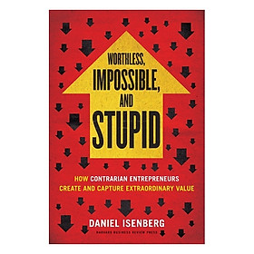 Harvard Business Review: Worthless, Impossible And Stupid