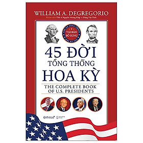 Sách 45 Đời Tổng Thống Hoa Kỳ (Bìa Cứng)