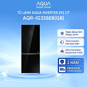 Tủ lạnh ngăn đông dưới Aqua 292 Lít AQR-IG338EB(GB) - Freeship toàn quốc - Bảo hành 2 năm - Hàng chính hãng