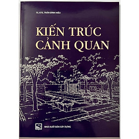 Kiến Trúc Cảnh Quan ( XD)