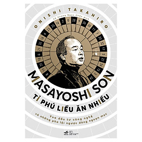 Nơi bán MASAYOSHI SON -Tỉ Phú Liều Ăn Nhiều - Giá Từ -1đ