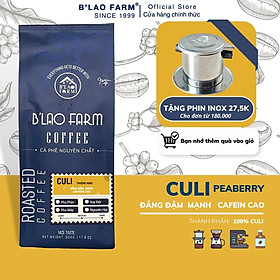 Cà phê nguyên chất CULI B'LAO FARM cà phê rang mộc dành cho pha phin cực mạnh đắng đậm cafein cao C7