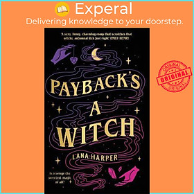 Sách - Payback's a Witch : an absolutely spellbinding romcom by Lana Harper (UK edition, paperback)