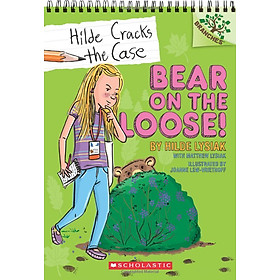 Sách ngoại văn: HILDE CRACKS THE CASE #2: BEAR ON THE LOOSE! - Scholastic