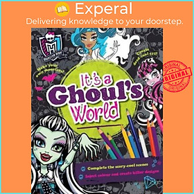Sách - Monster High It's a Ghoul's World by Parragon Books Ltd (UK edition, paperback)
