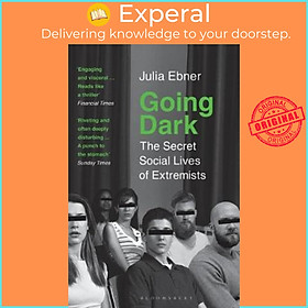 Sách - Going Dark : The Secret Social Lives of Extremists by Julia Ebner (UK edition, paperback)