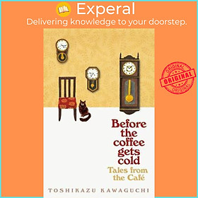 Hình ảnh Sách - Tales from the Cafe : Before the Coffee Gets Cold by Toshikazu Kawaguchi (UK edition, paperback)