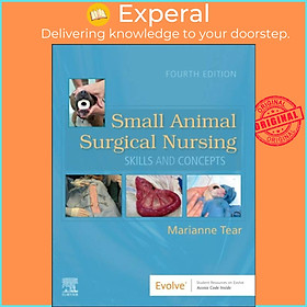 Sách - Small Animal Surgical Nursing by Marianne Tear (UK edition, paperback)