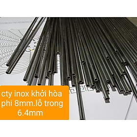 ống inox 304 phi 8mm (lỗ trong 6.4mm)