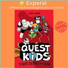 Sách - Quest Kids and the Dark Prophecy of Doug by Mark Leiknes (UK edition, paperback)