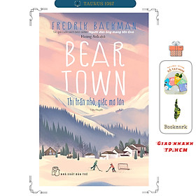 Beartown Thị Trấn Nhỏ, Giấc Mơ Lớn