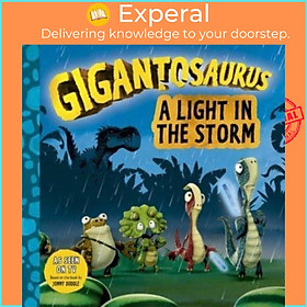 Sách - Gigantosaurus - A Light in the Storm by Cyber Group Studios (UK edition, paperback)