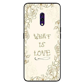 Ốp lưng in cho Oppo K3 Mẫu What Is Love