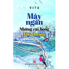 Mây Ngàn – Những Cái Bóng Nhớ Thương