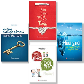 Combo Những Bài Học Đắt Giá Trong Bán Hàng + Bán Hàng Quý Ở Cái Tâm + Hướng Nội - Sức Mạnh Tiềm Ẩn Trong Bán Hàng + Khách Hàng Khó Vẫn Thừa Sức Đối Phó