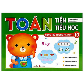 Toán Tiền Tiểu Học - Cộng Trừ Trong Phạm Vi 10 (Tái Bản 2023)