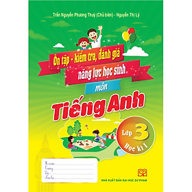 Combo 2 cuốn Ôn tập-kiểm tra, đánh giá năng lực học sinh môn Tiếng Anh lớp 3 học kì I + học kì II
