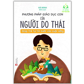 Sách - Phương Pháp Giáo Dục Con Của Người Do Thái (Tái bản ) (ML)