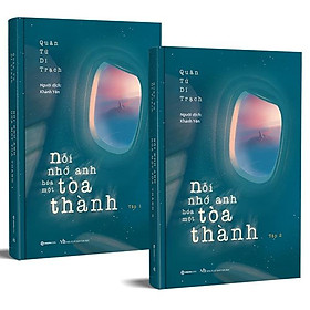 Nỗi Nhớ Anh Hóa Một Tòa Thành (Trọn Bộ 2 Tập)