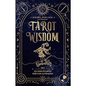 Tarot Wisdom Tập 1: 22 Lá Bài Ẩn Chính – Hành Trình Của Chàng Khờ