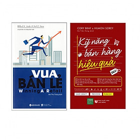 Combo Kỹ Năng Bán Lẻ Hiệu Quả : Kỹ Năng Bán Hàng Hiệu Quả + Vua Bán Lẻ